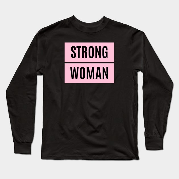 strong woman raising strong woman Long Sleeve T-Shirt by Feminist Vibes
